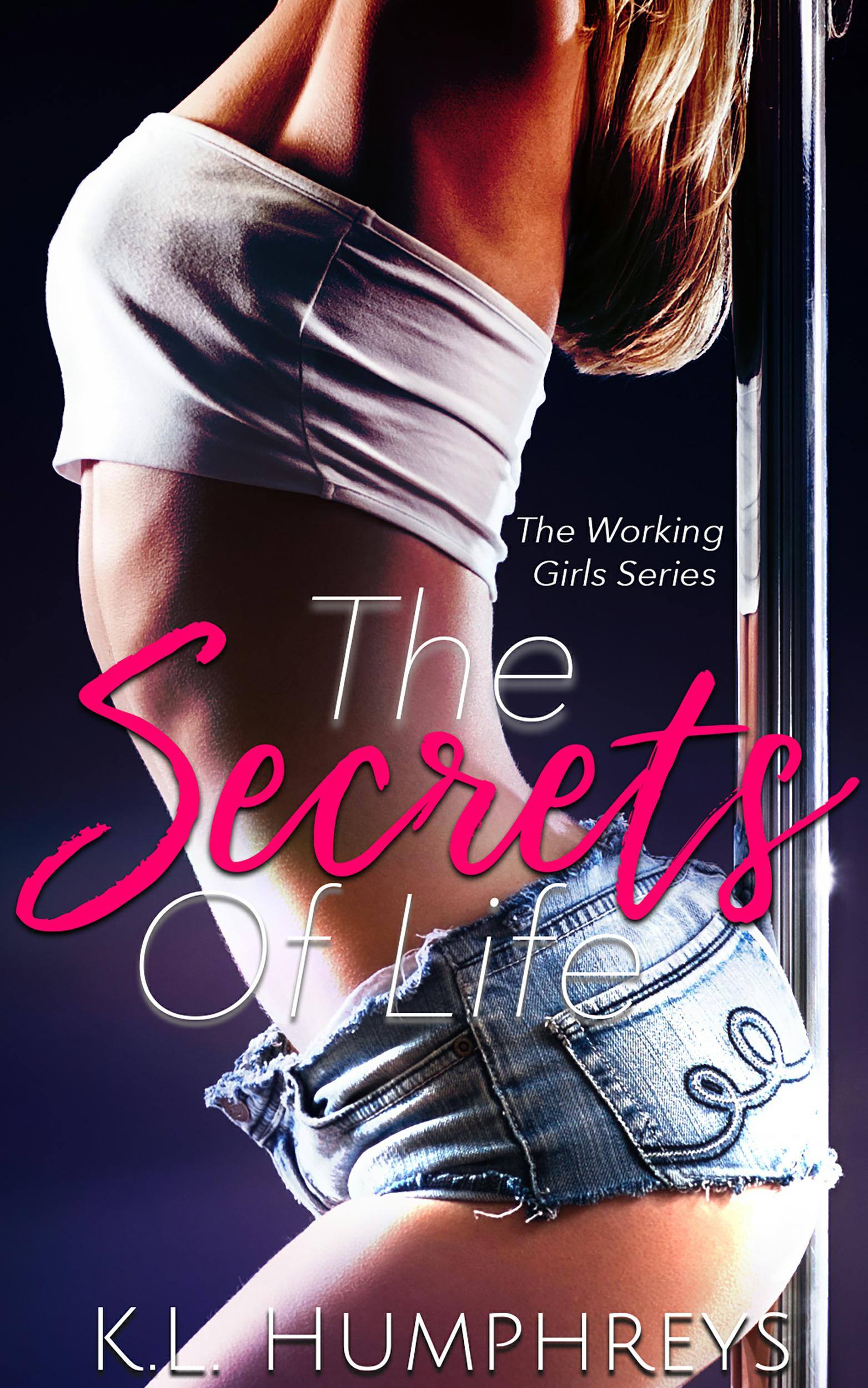 The Working Girls Book 1 - The Secrets Of Life